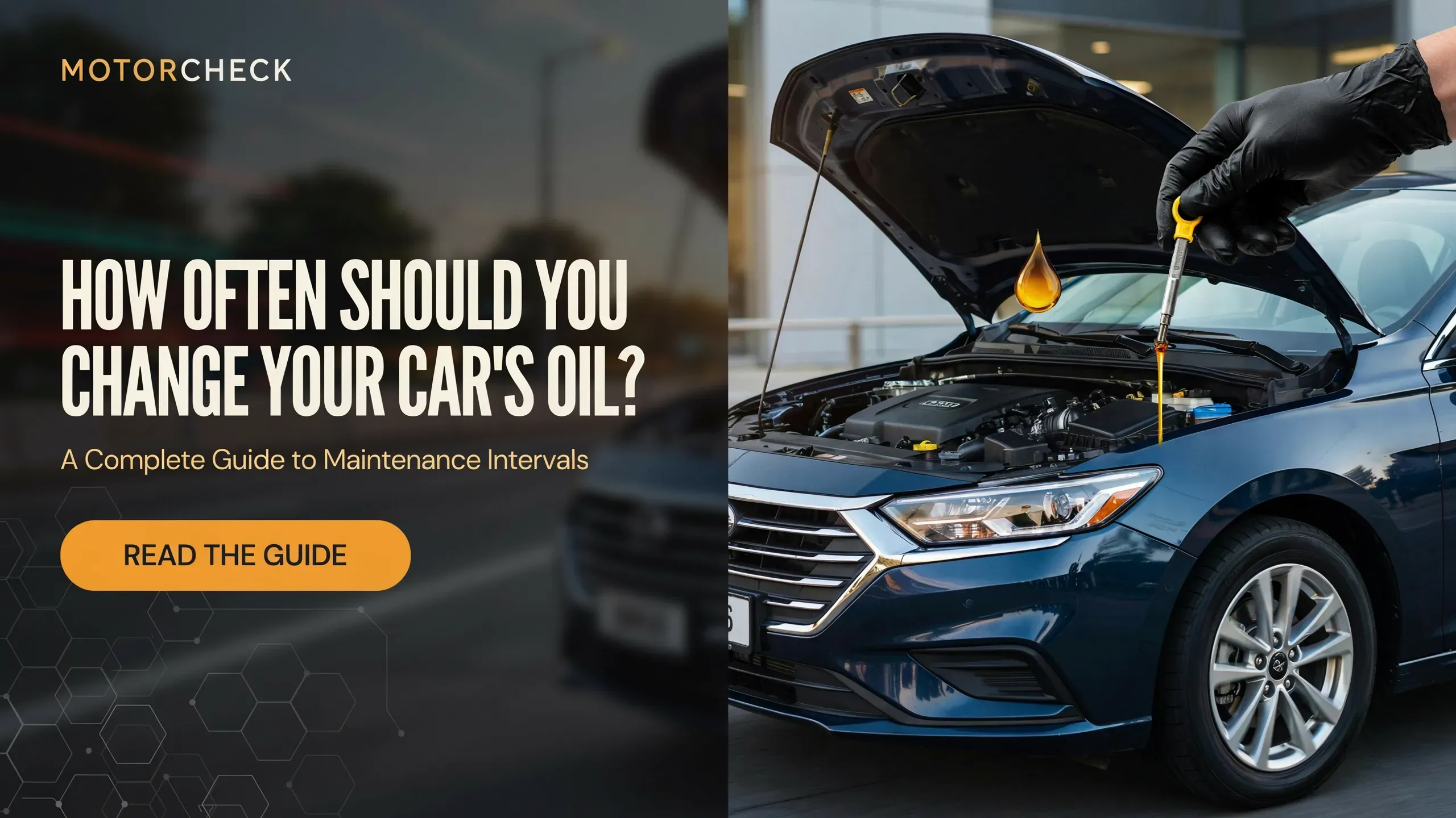 How Often Should You Change Your Car's Oil? A Complete Guide